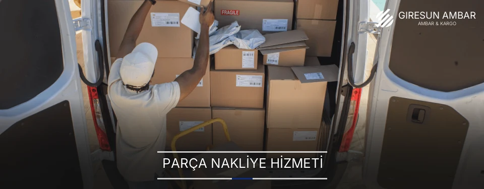 Parça Nakliye Hizmeti